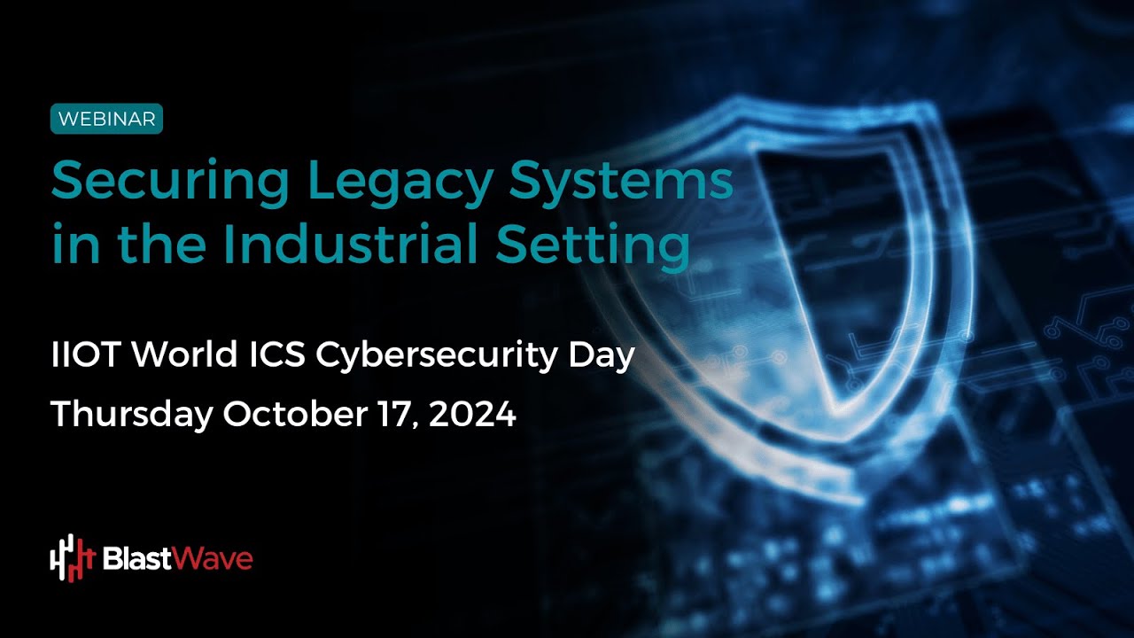 How Do You Secure Legacy Systems? Top Industrial Cybersecurity Strategies for OT Protection
