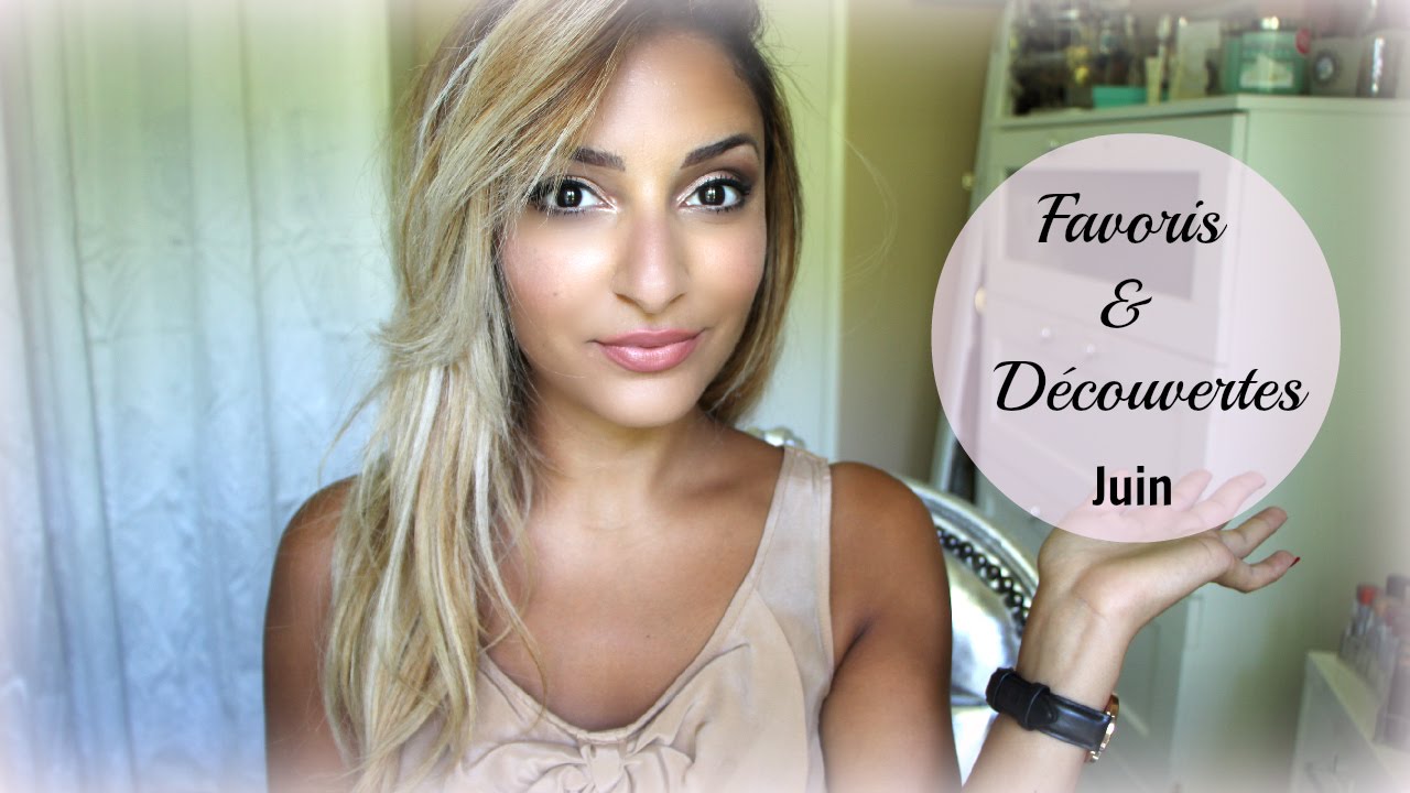Favoris & Découvertes Juin 2014 ❤ June Faves