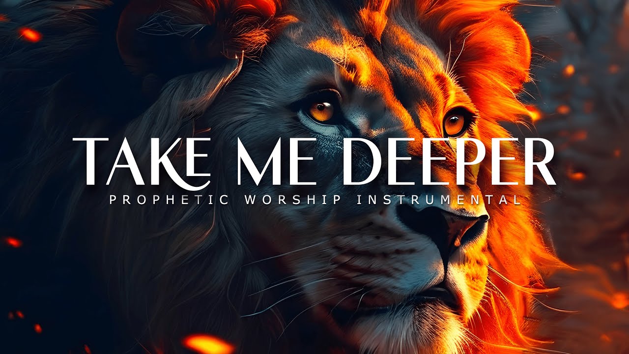 Take Me Deeper : Prophetic Worship Music | Intercession Prayer Instrumental