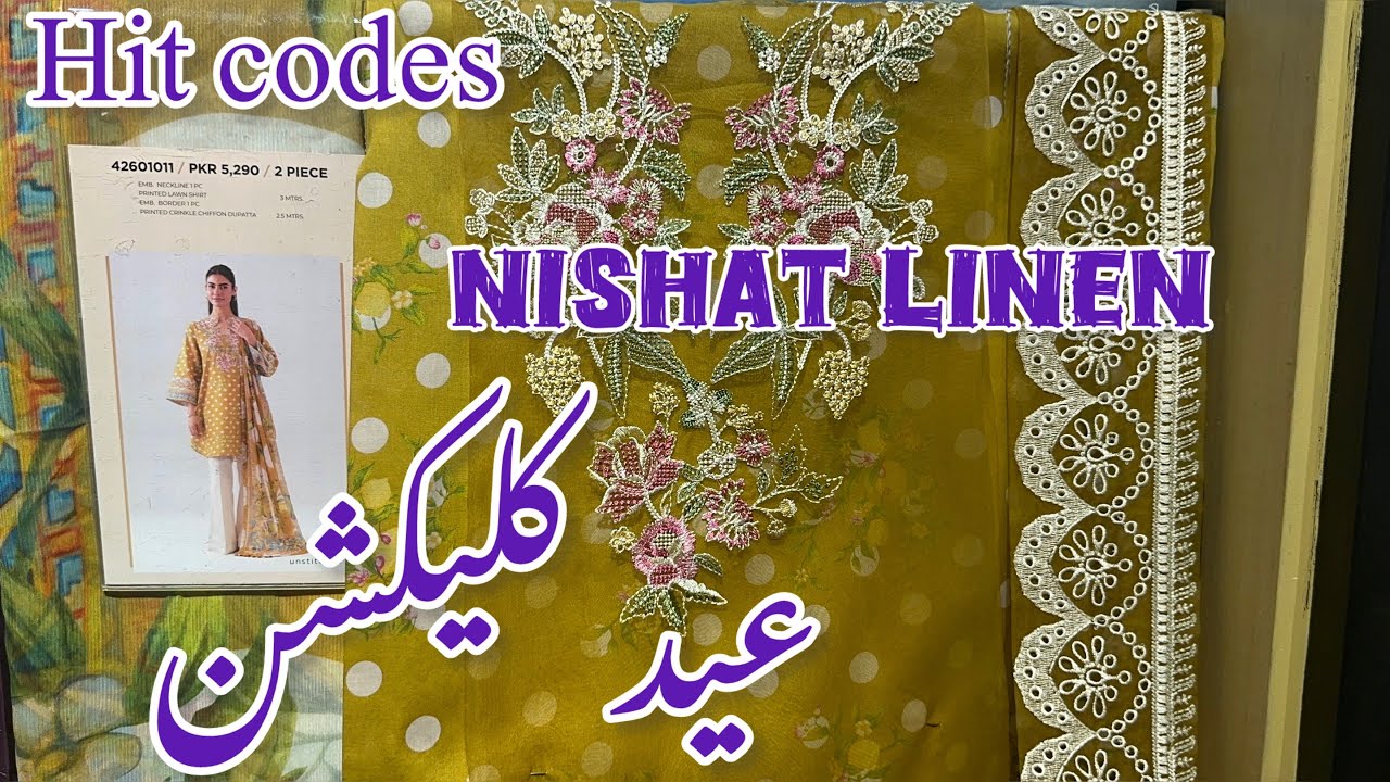 Nishat Hit Codes available 💕Nishat linen new Collection ❤️