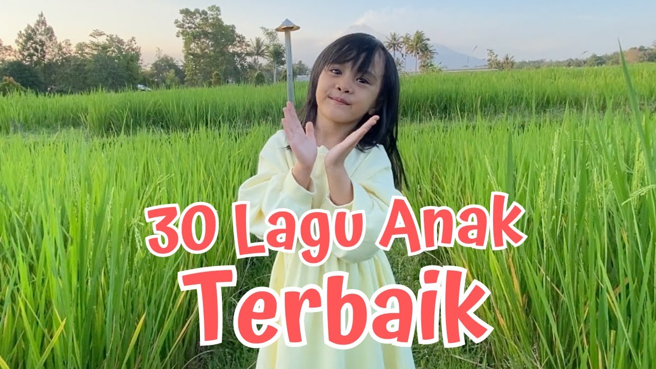 30 LAGU ANAK TERBAIK SEPANJANG MASA | ORIGINAL