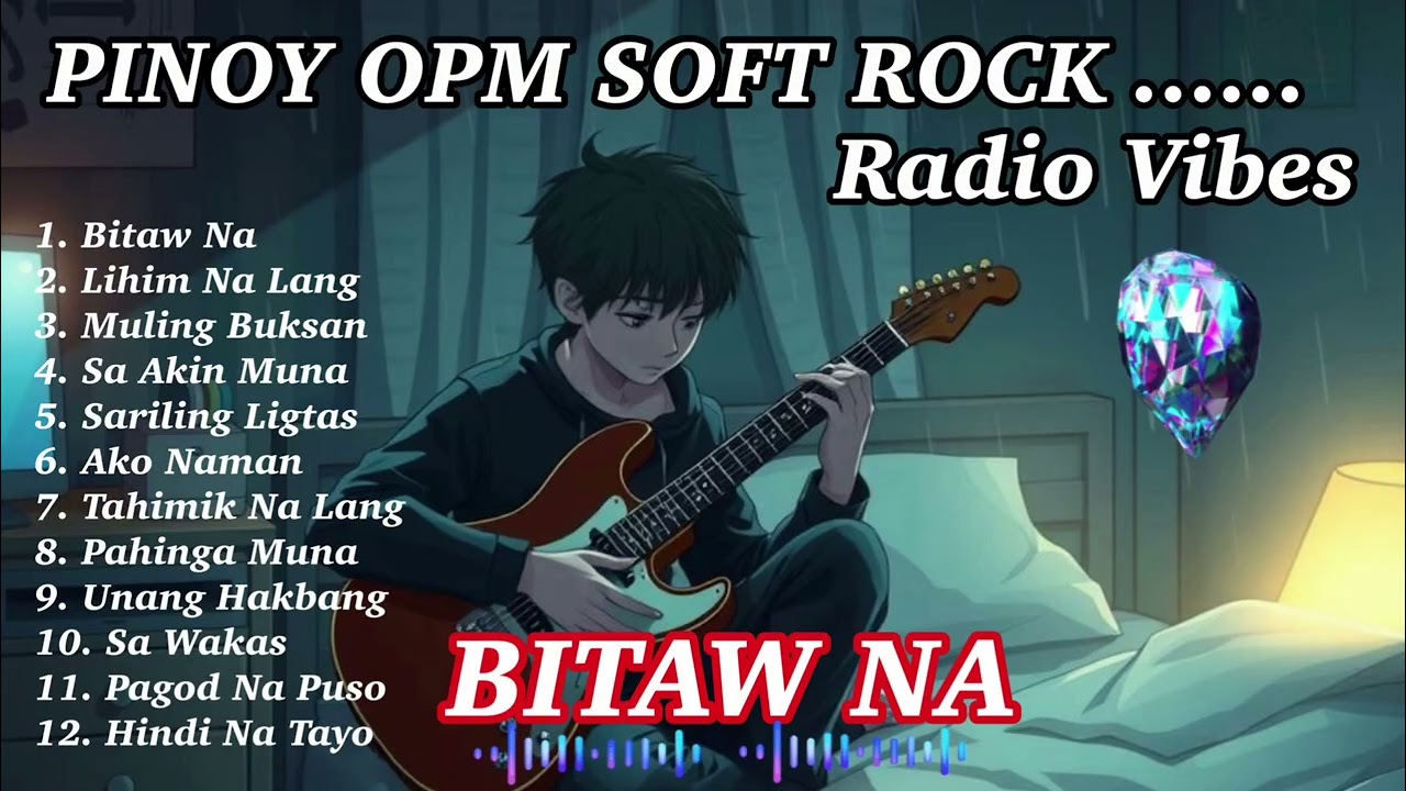 HUGOT NG SAKIT BUMITAW 💔 PINOY OPM SOFT ROCK HITS 