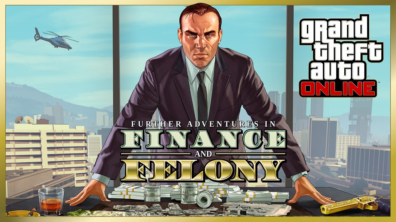 GTA Online: Further Adventures in Finance and Felony Trailer