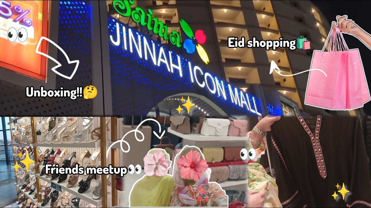 Saima Jinnah Icon Vlog | Friends Meetup 💕 | Eid Shopping 2026 | Karachi Vlog