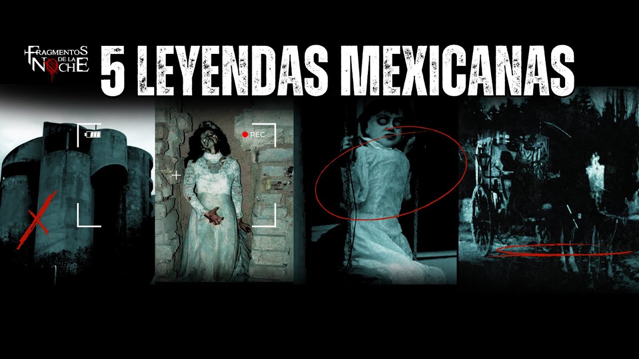 5 Leyendas mexicanas parte 2| Fragmentos de la Noche