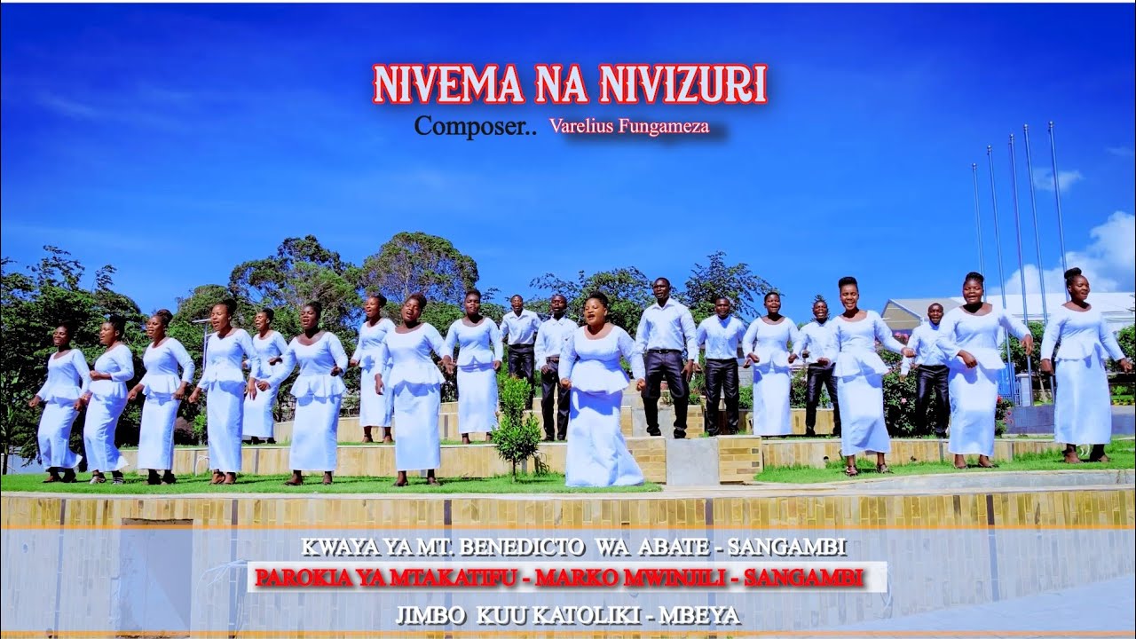 NIVEMA NA NIVIZURI// Kwaya ya Mt. Benedicto_ Parokia_Mt. Marko Mwinjili_Sangambi.