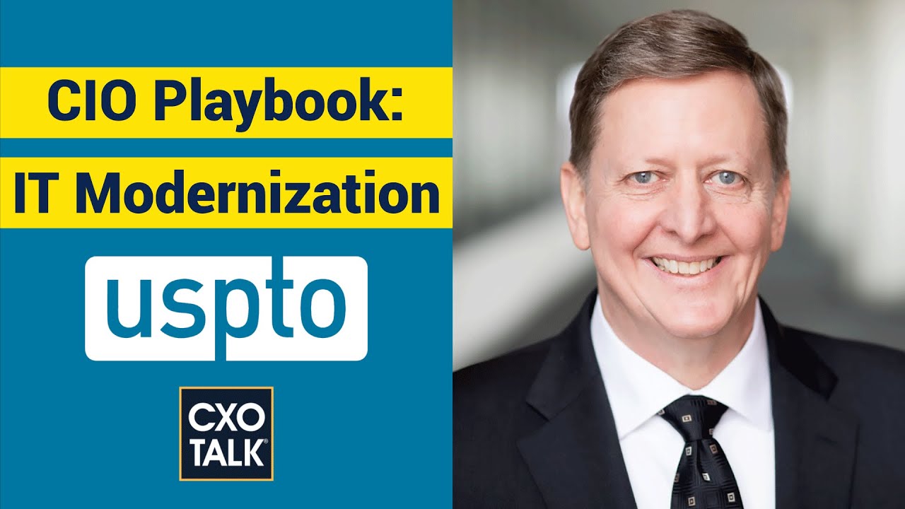 CIO Strategy: What is IT Modernization? (CXOTalk #384)