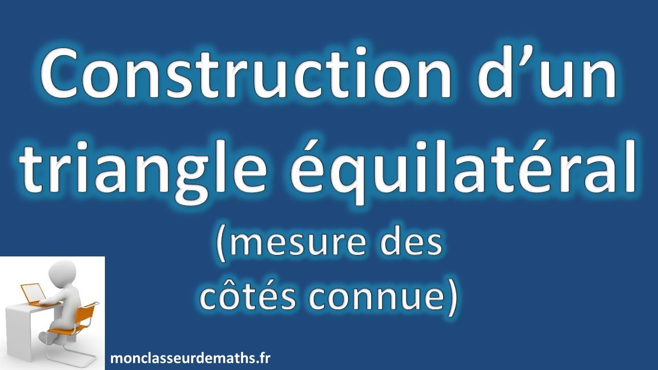 Construction d'un triangle équilatéral de côté connu