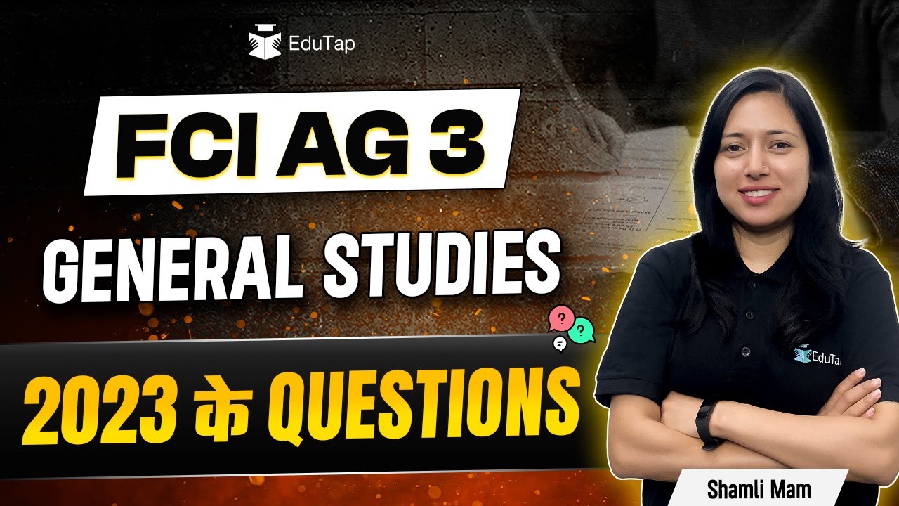 FCI AG 3 Previous Year Question Paper | FCI Phase 1 & Phase 2 Previous Year Paper | EduTap FCI 2024