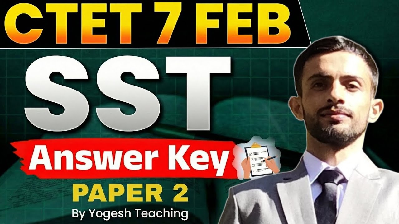CTET 7 Feb 2026 SST Answer Key 🔥📘 | Paper 2 | All Correct Answers 🎯