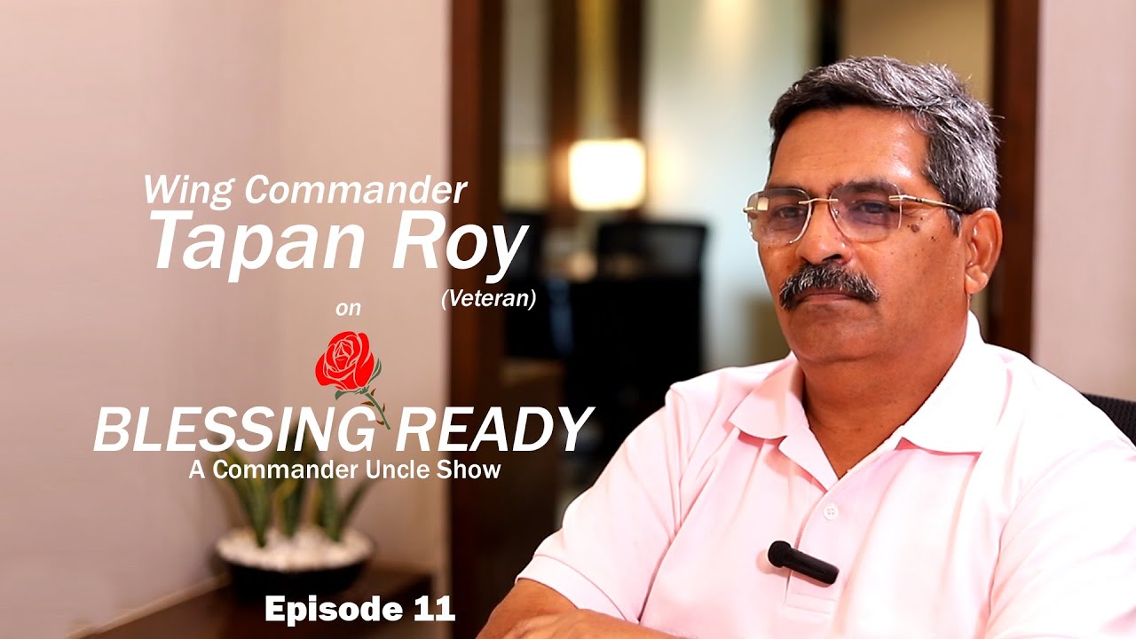 Blessing Ready With Commander Uncle Episode 11 Featuring Tapan Roy