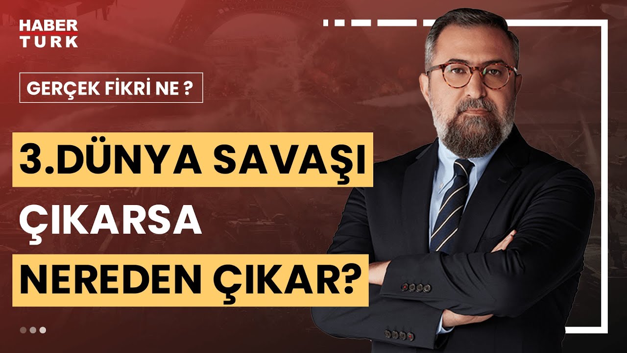 #CANLI - 3. Dünya Savaşı nasıl olacak? Gerçek Fikri Ne'de Eren Eğilmez soruyor konukları yanıtlıyor