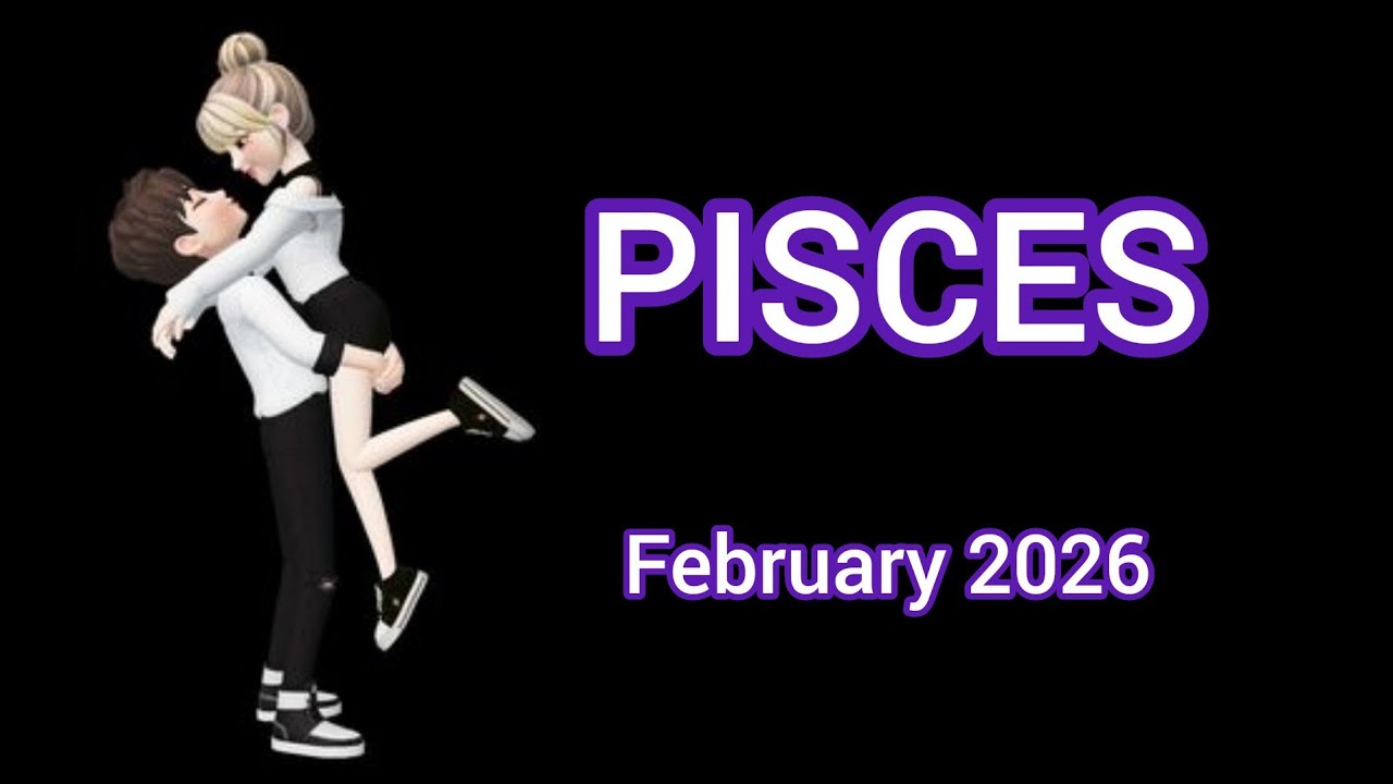 PISCES FEBRUARY 2026 - A MONTH FULL OF MAGIC N LOVE