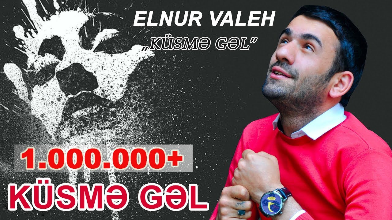 Elnur Valeh - KUSME GEL 2016