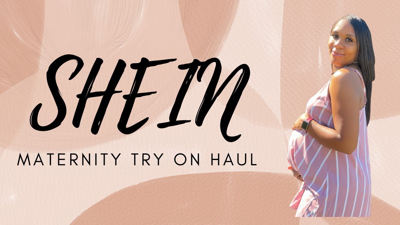 SHEIN MATERNITY TRY ON HAUL!