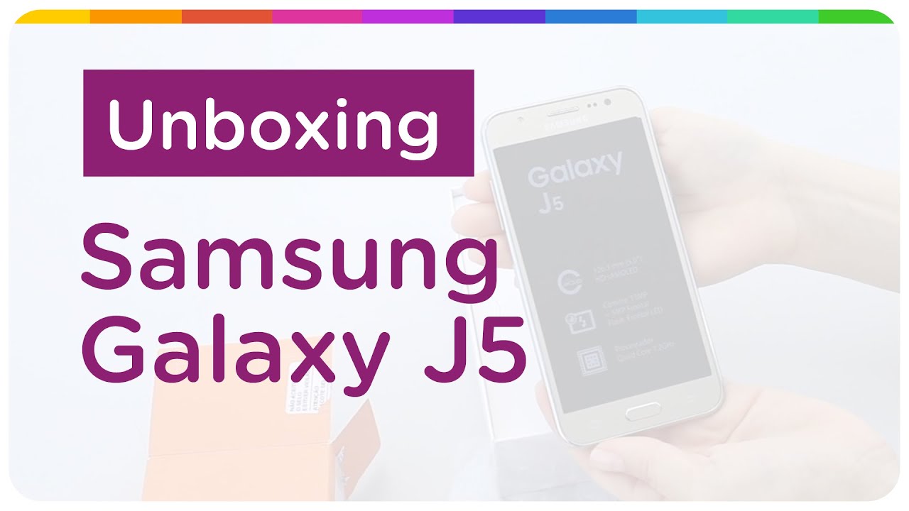 Unboxing Samsung Galaxy J5