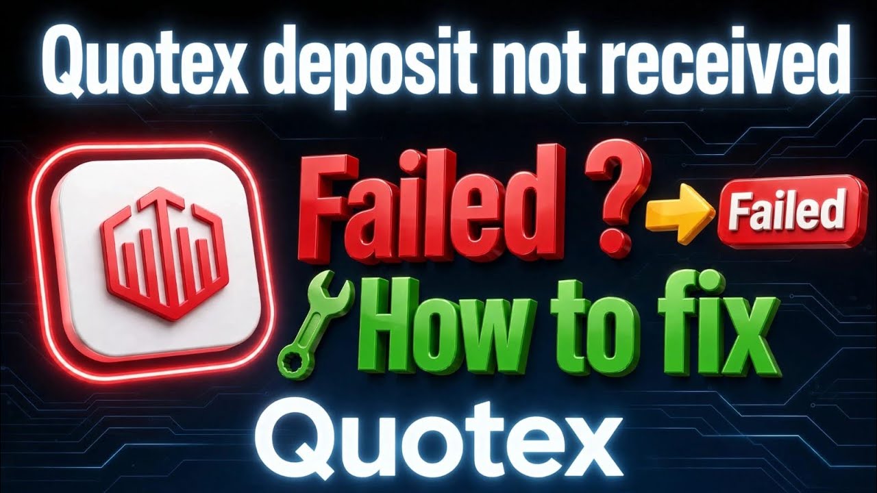 Quotex Deposit Not Received | How to Fix Quotex Deposit Failed or Pending Problem