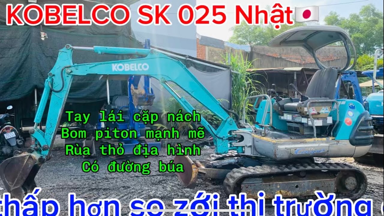 KOBELCO SK 025 🇯🇵 quá zin ✅giá quá mềm AE lập nghiệp an tâm!