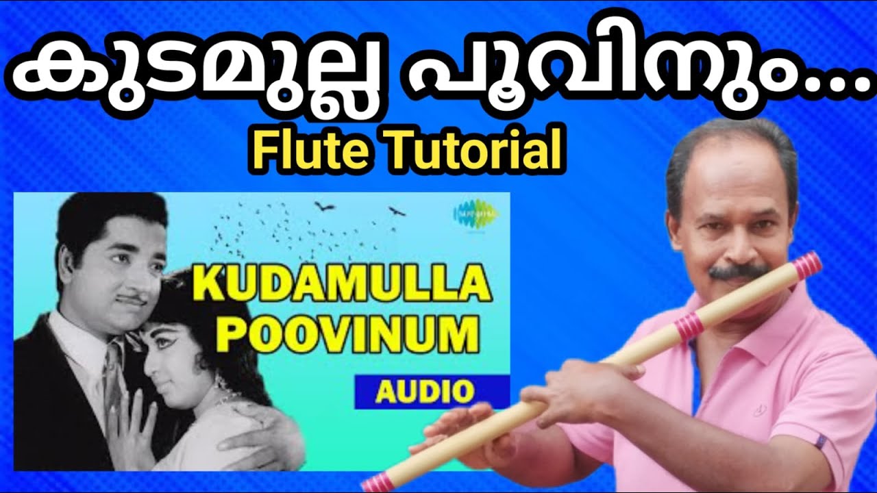 Kudamulla Poovinum || Flute Song Tutorial In Malayalam || Antony Poomkavu ||