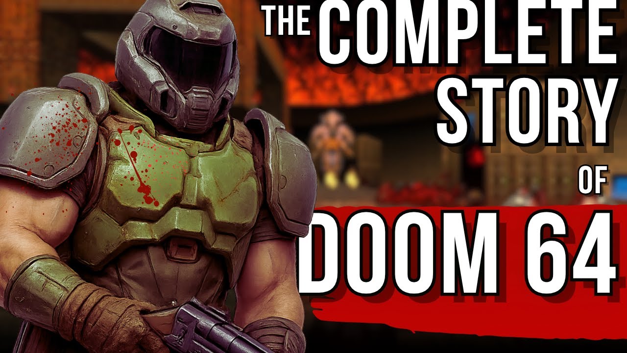 The Complete Story of DOOM 64