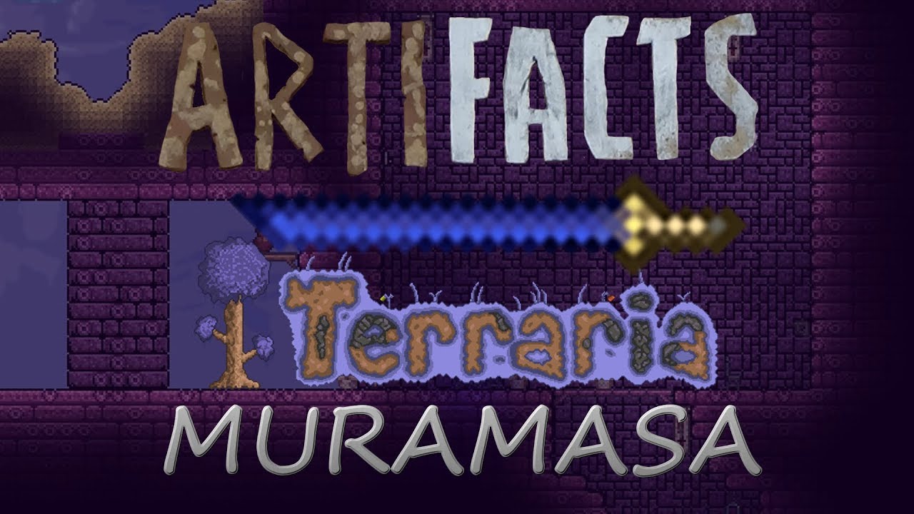 MURAMASA (TERRARIA) || artiFACTS