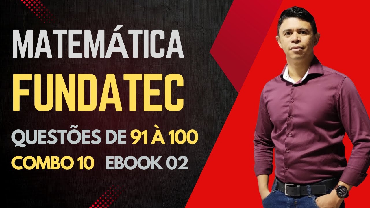 COMBO 10 Banca Fundatec 👉 Matemática Nível Médio #matemática  Ebook 02 #91100