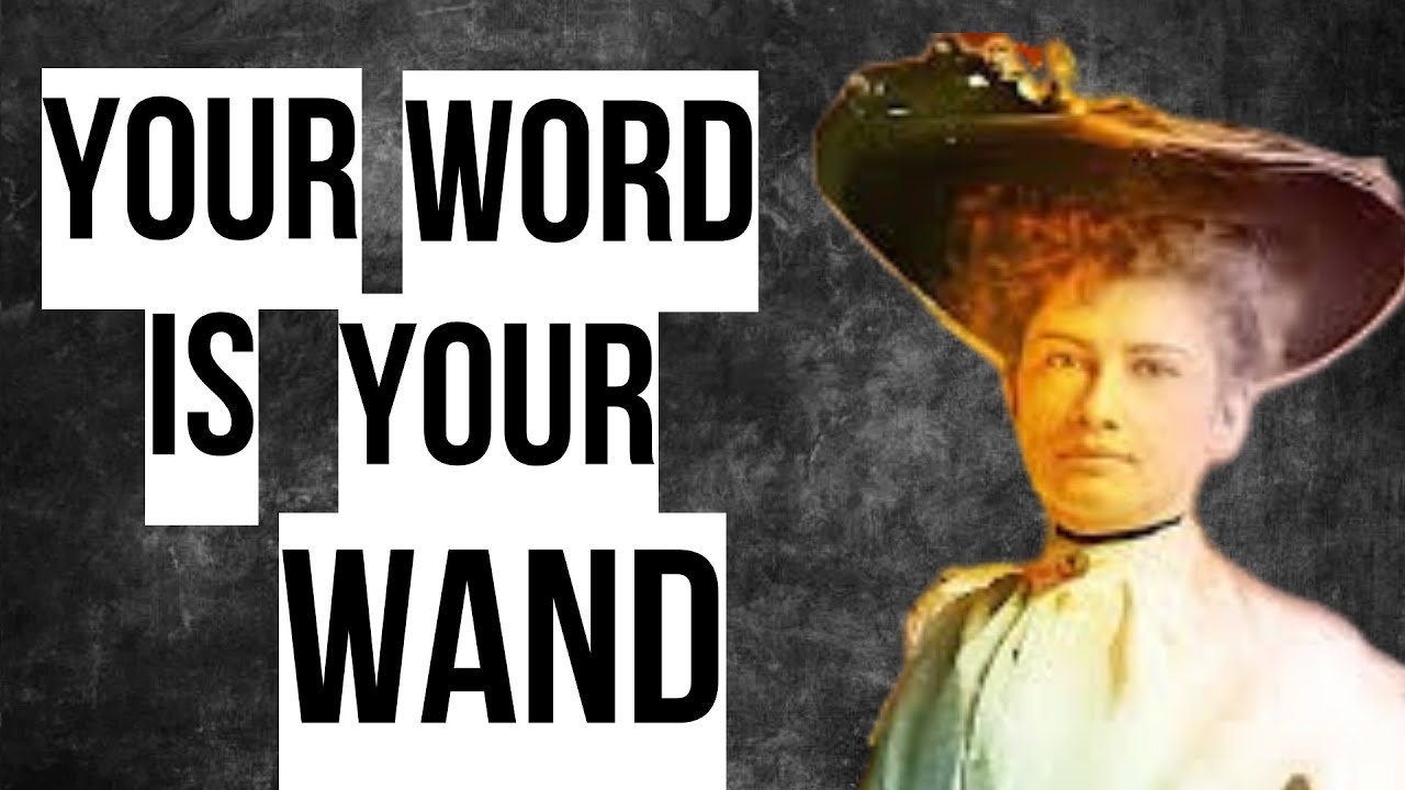 YOUR WORD IS YOUR WAND  -  FLORENCE SCOVEL
