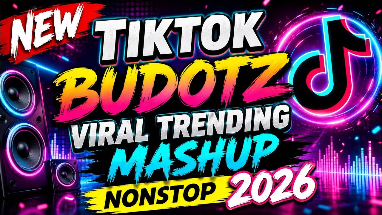 NEW TIKTOK BUDOTZ VIRAL TRENDING MASHUP NONSTOP 2026 