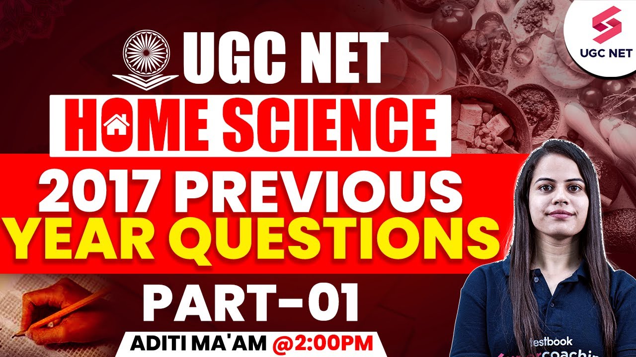 UGC NET Home Science 2017 Question Paper | UGC NET Home Science Previous Question Papers #1 By Aditi