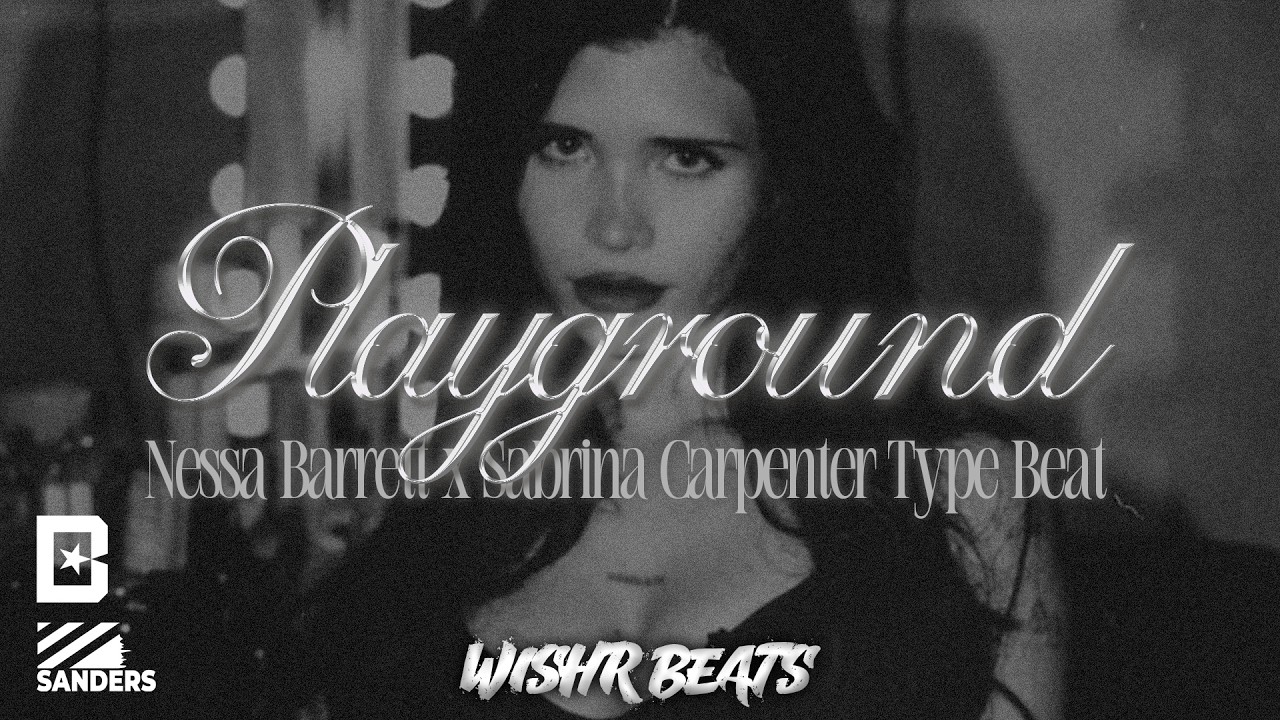 [FREE] Nessa Barrett x Sabrina Carpenter Type Beat 