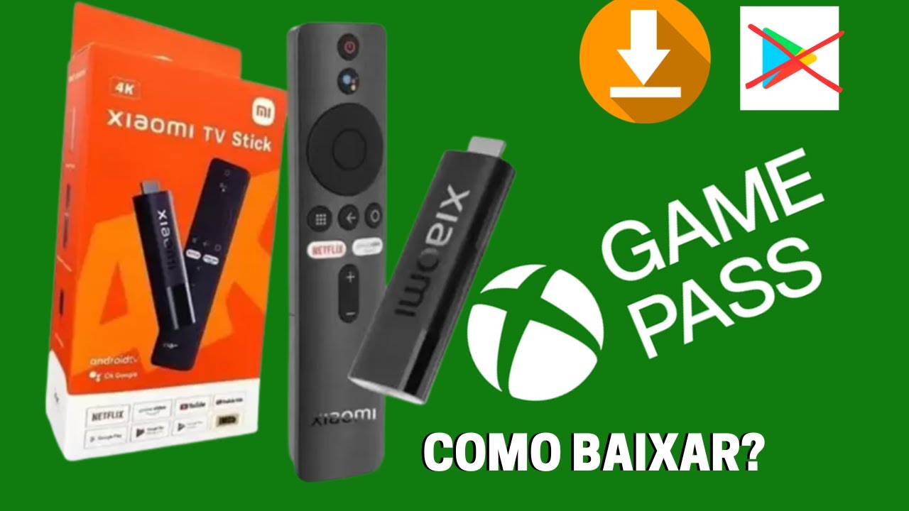 MI TV STICK 4K COMO BAIXAR O XBOX GAME PASS E QUALQUER APLICATIVO QUE NÃO TEM NA PLAY STORE