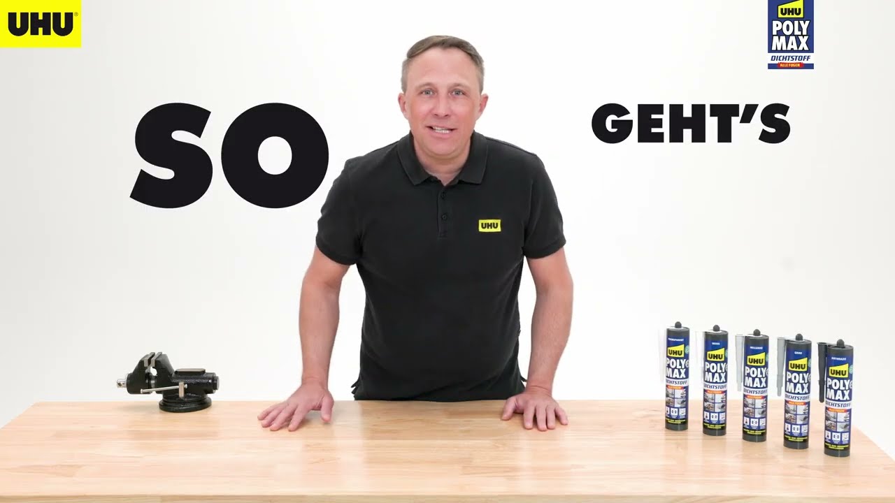 So geht's richtig: UHU POLY MAX Dichtstoff Anwendungstipps | How to Video