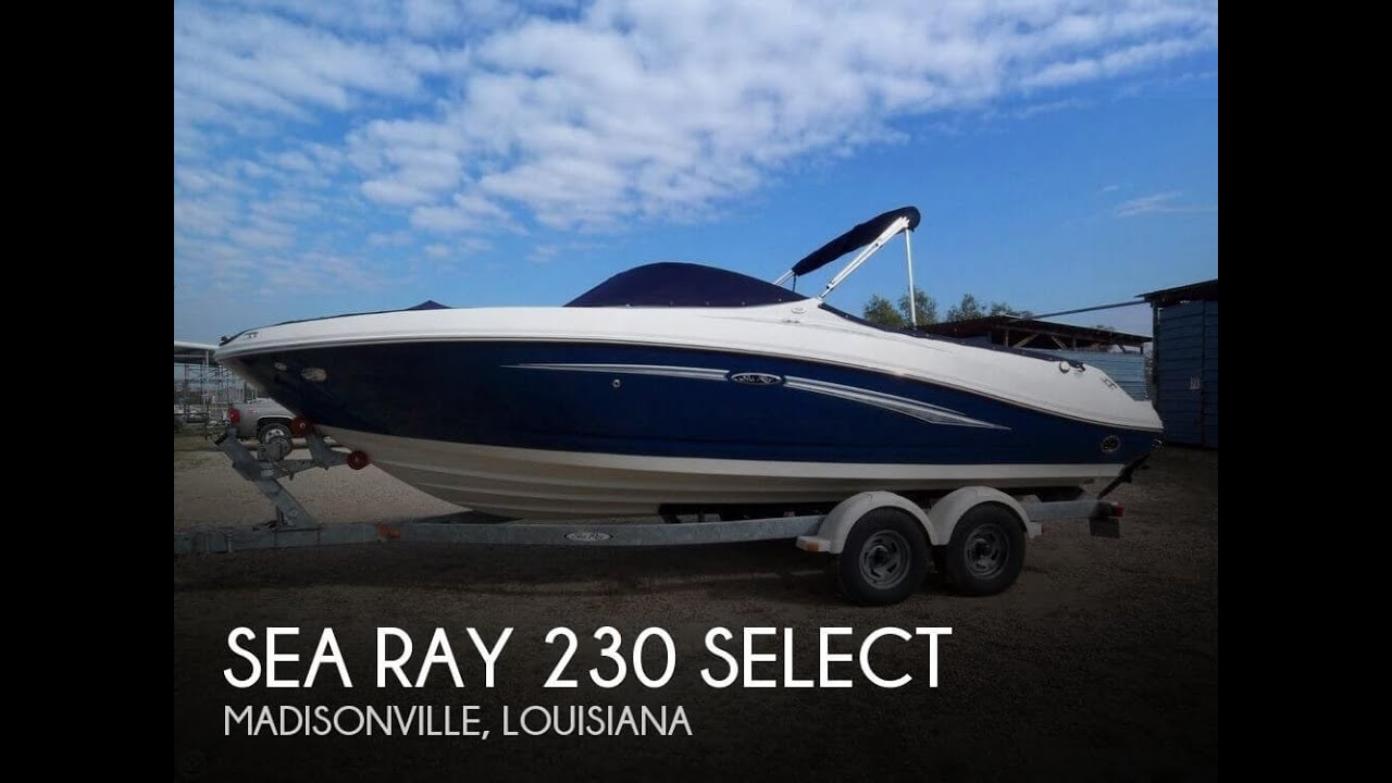 [UNAVAILABLE] Used 2007 Sea Ray 230 Select in Madisonville, Louisiana