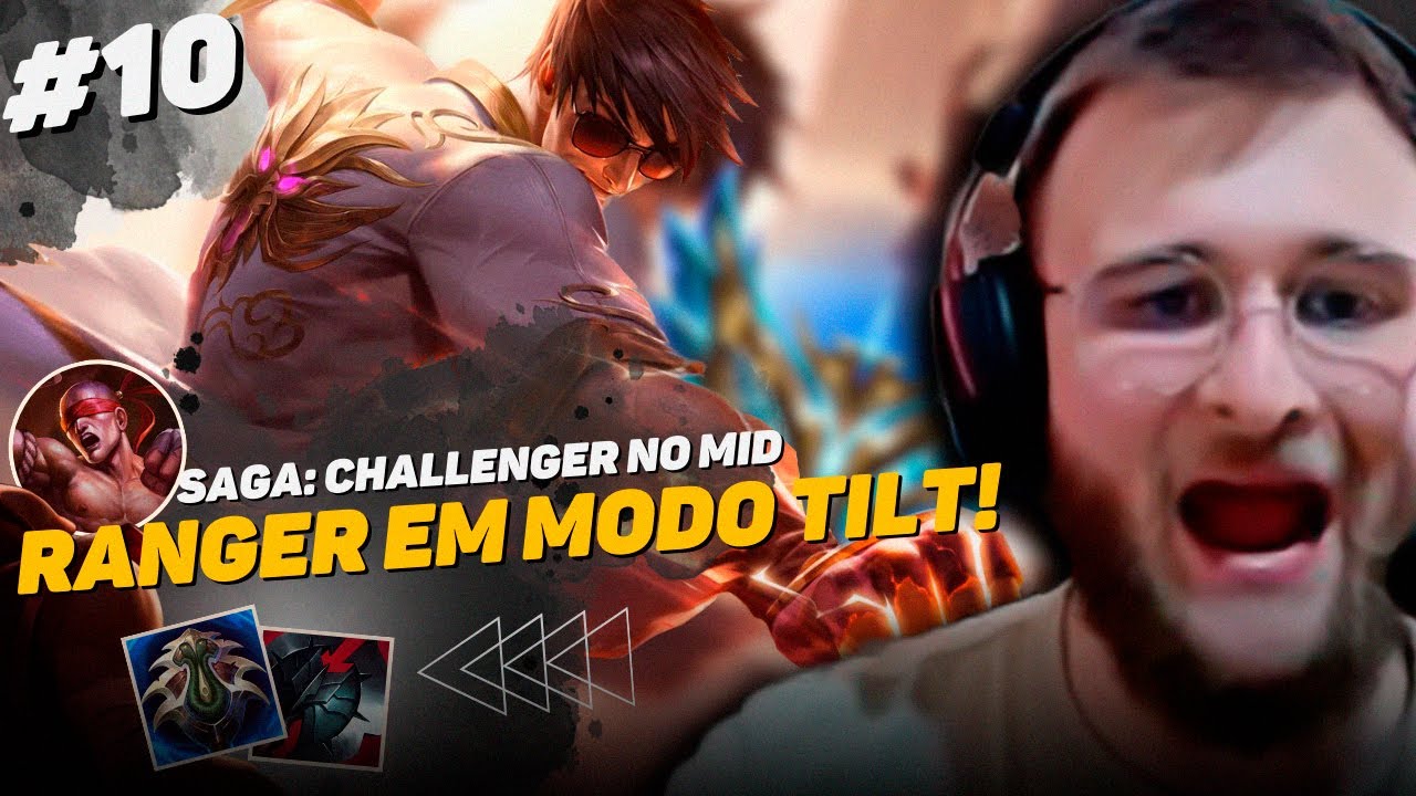 Cai JUNGLE e resolvi TESTAR minha PACIÊNCIA!😡🔥 - DESAFIO: CHALLENGER NO MID #10 | Ranger 🐐