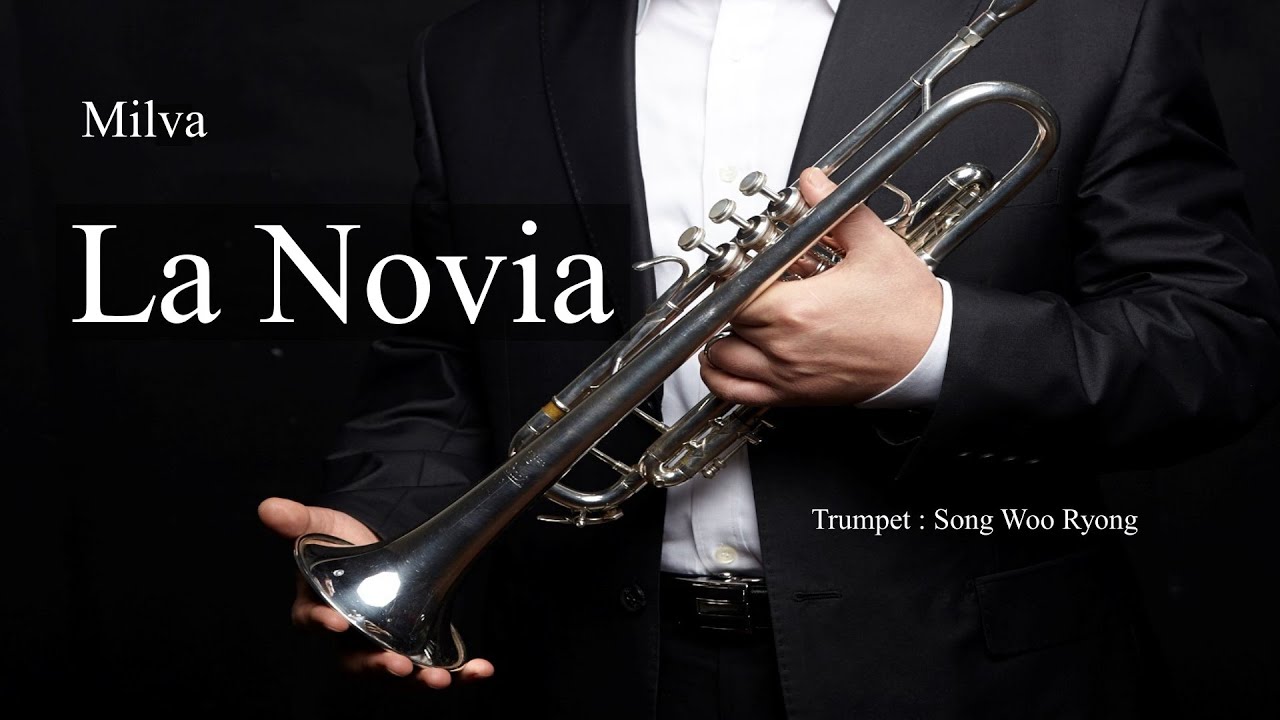 La Novia /Trumpet Cover-Song, Woo Ryong