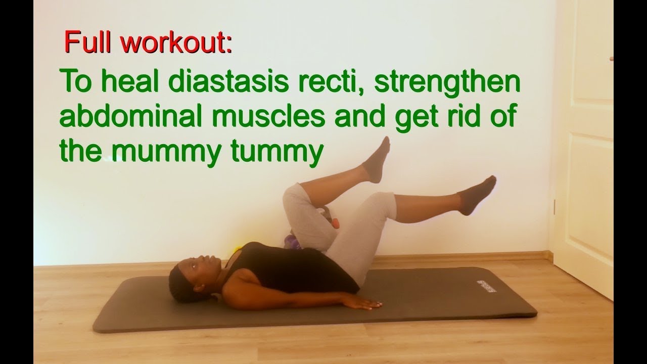 Full workout: To heal diastasis recti, strengthen abdominal muscles and get rid of mummy tummy