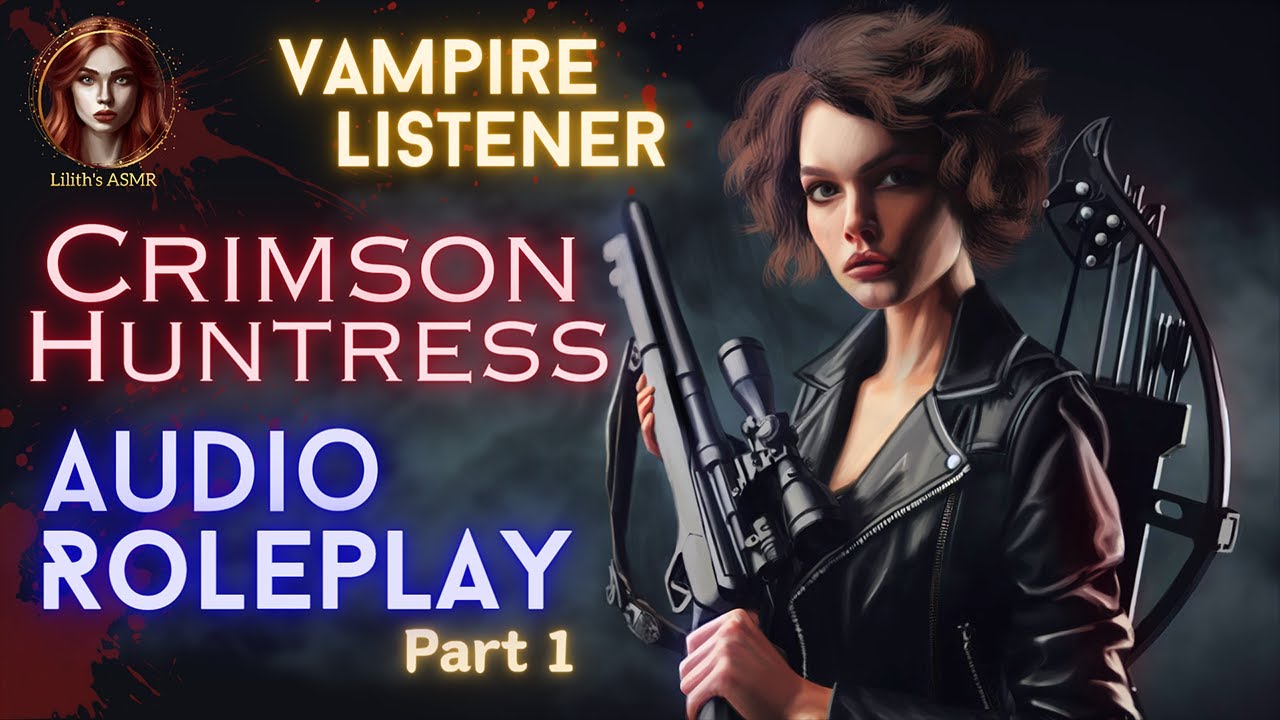 ASMR Vampire listener roleplay: Hunting you down is my dream! [huntress][vampire listener][FM4A]