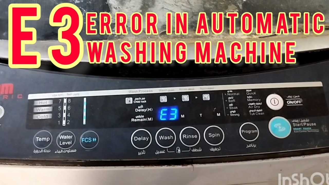 E3 error in automatic washing machine(@technicalinformation.)