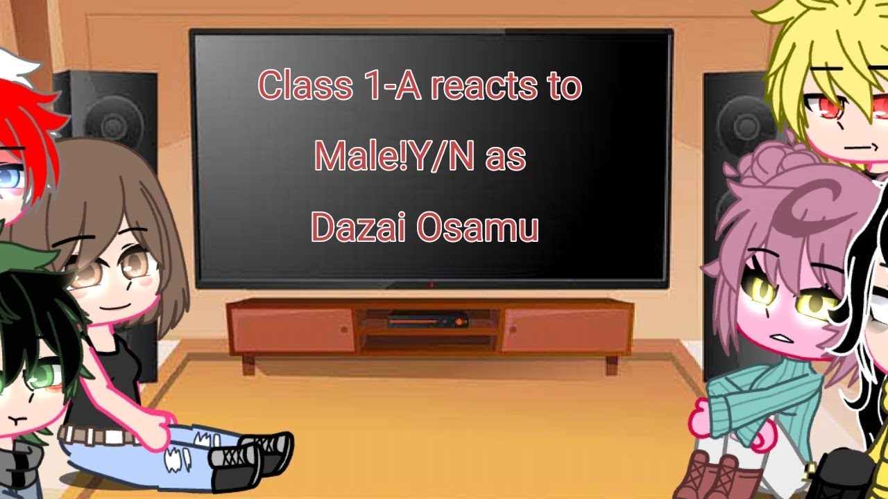 Class 1-A reacts to male!Y/N as Dazai Osamu