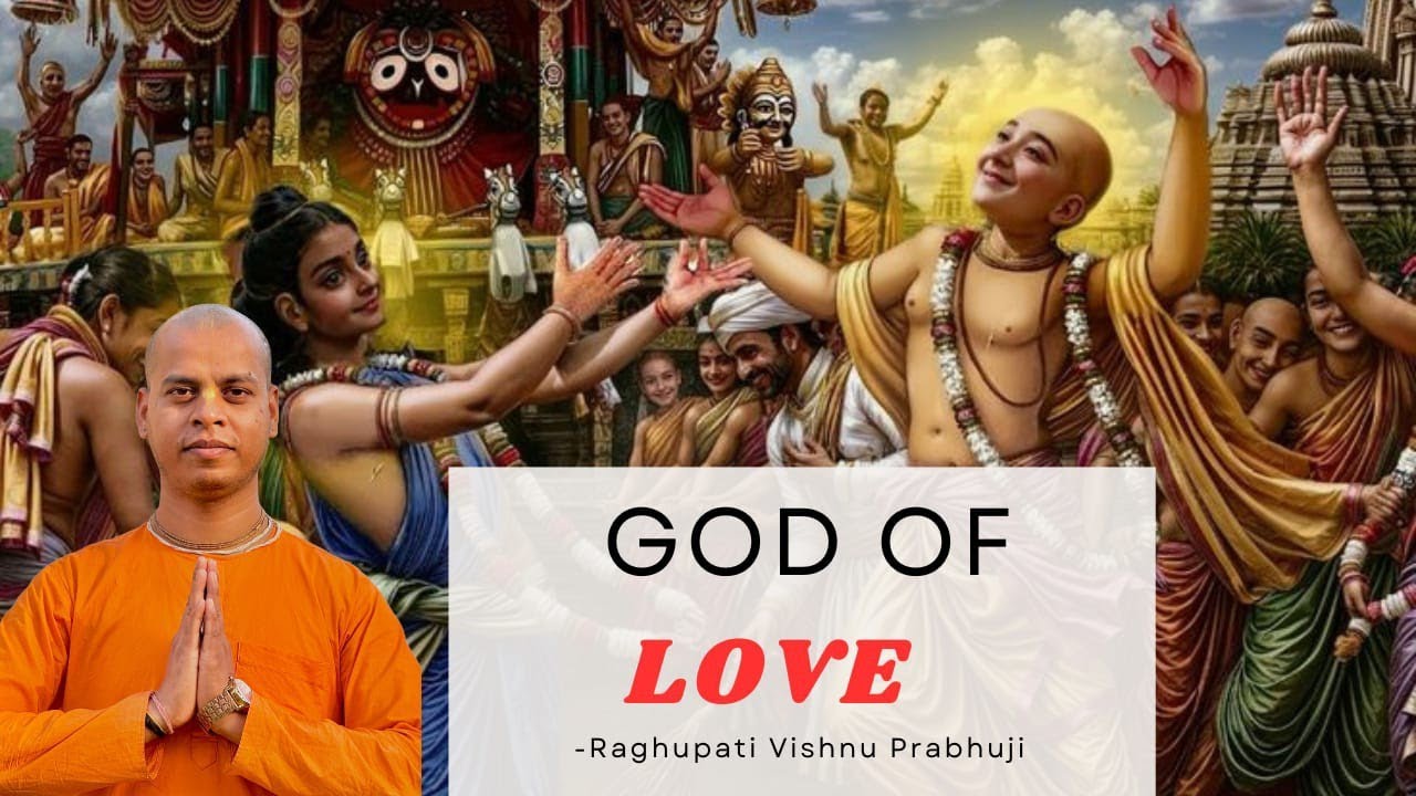 God of Love | HG Raghupati Vishnu Prabhu | ISKCON JUHU