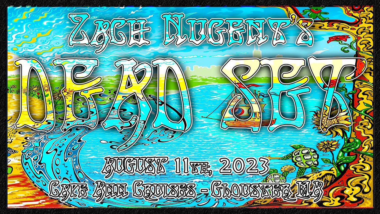 Zach Nugent's Dead Set - 8.6.23 - Gloucester, MA