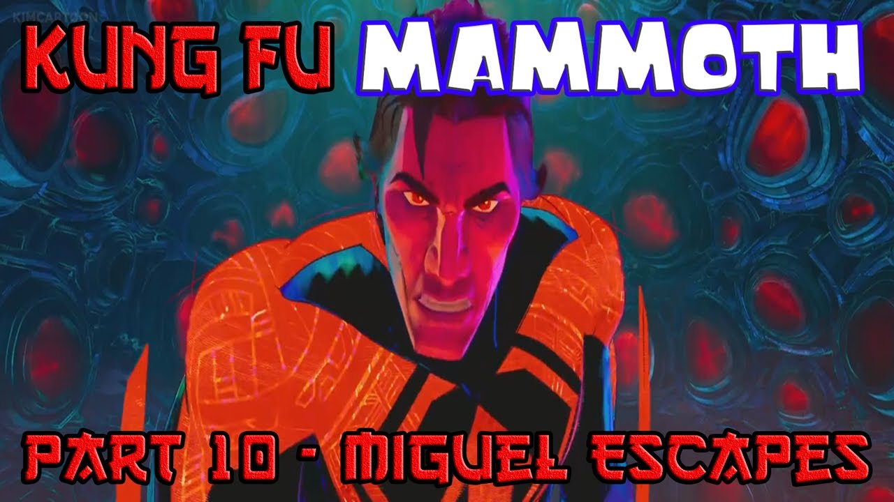 Kung Fu Mammoth Part 10 - Miguel Escapes