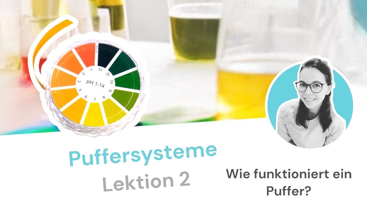 07 Puffersysteme (saurer und basischer Puffer)