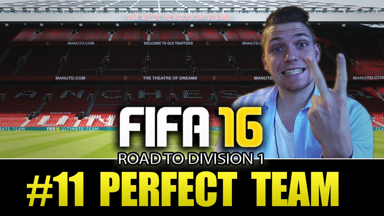 FIFA 16 RTD1 - THE PERFECT TEAM - EPISODE 11