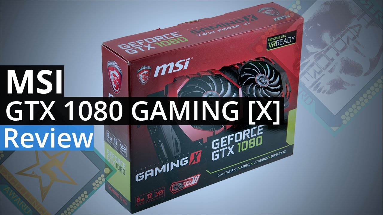 MSI GTX 1080 Gaming X - Truly Excellent