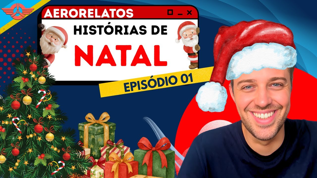 O PAPAI NOEL DA EXECUTIVA! - AeroRelatos S02EP01