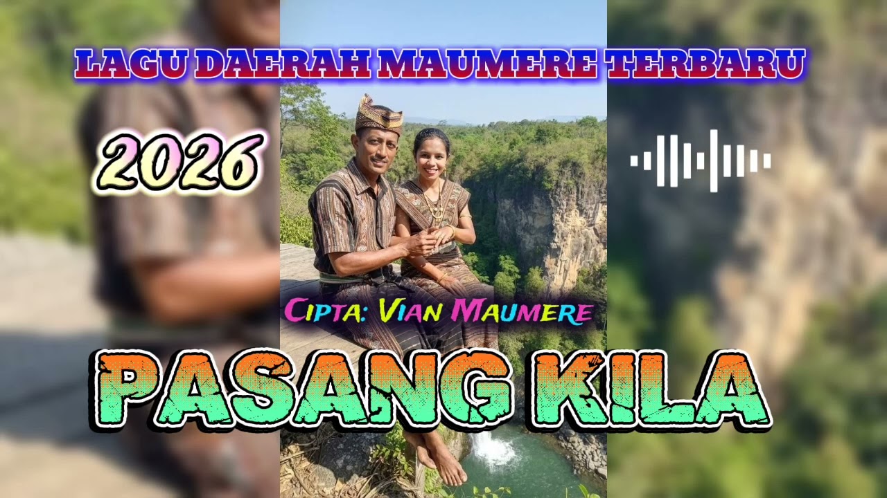 LAGU DAERAH MAUMERE TERBARU PASANG KILA 2026(By Vian Maumere 
