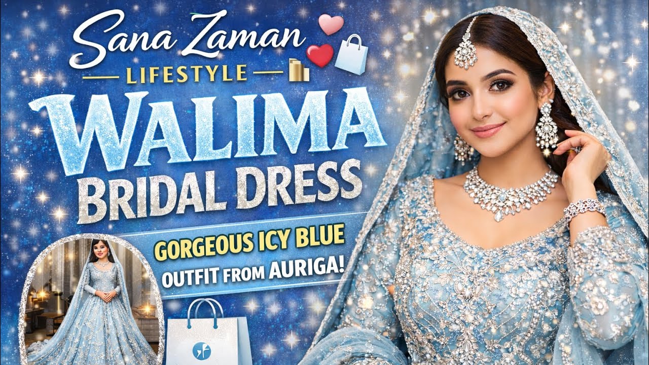 Walima Bridal Dress 💎 Icy Blue Outfit from Auriga | Sana Zaman Lifestyle