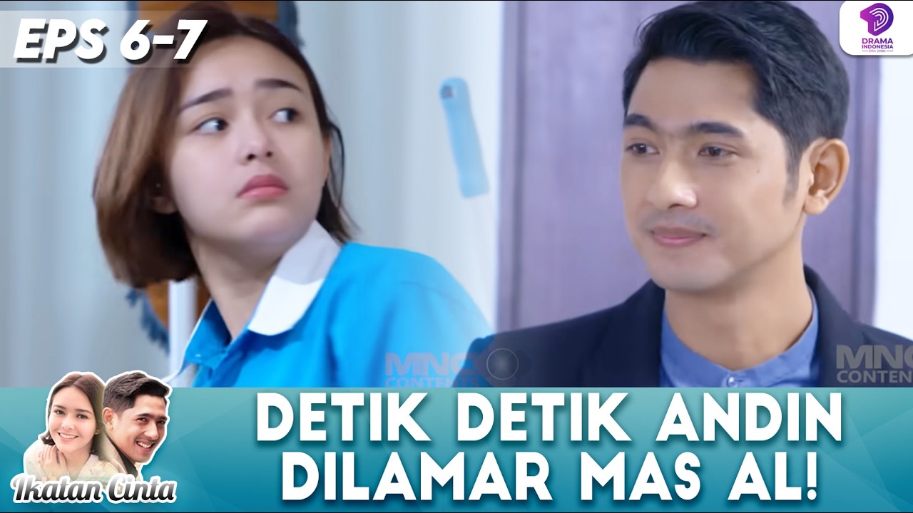 CINDERELLA STORY! DETIK DETIK ANDIN DIAJAK NIKAH SAMA MAS AL | IKATAN CINTA | EPS 7-8