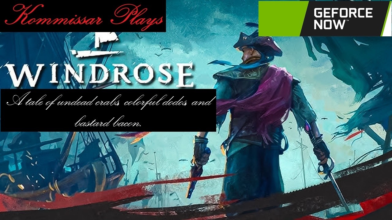 Windrose demo on GeForce Now, Yarrr!
